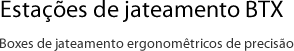 Boxes de jateamento ergonom&eacute;tricos de precis&atilde;o